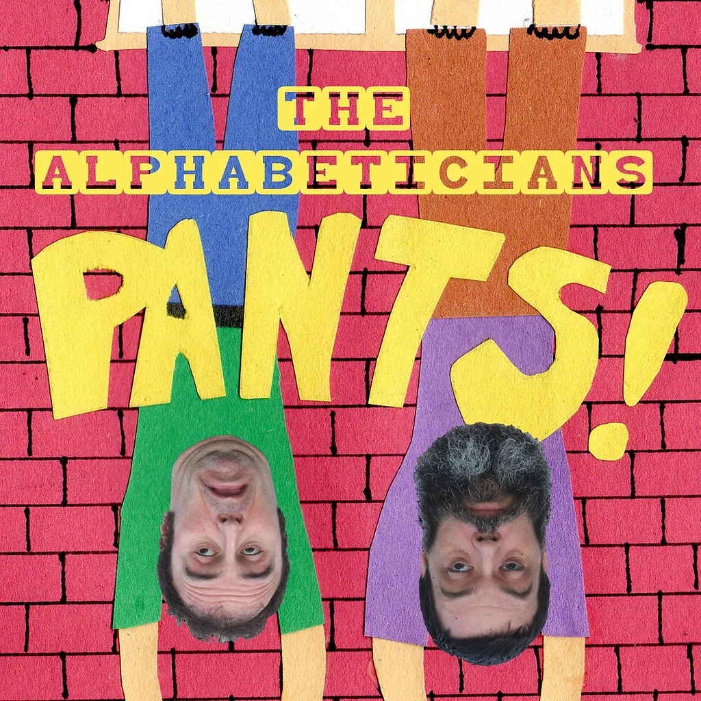 Alphabeticians "Pants!" Album Cover with Mr. Hoo's and Mr. e's faces pasted onto upside-down cartoon bodies