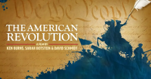 "The American Revolution a film by Ken Burns, Sarah Botstein and David Schmidt," over a background of the opening lines of the US Constitution and  a stylized Revolutionary War fighter on a horse.